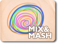 Mix and Mash